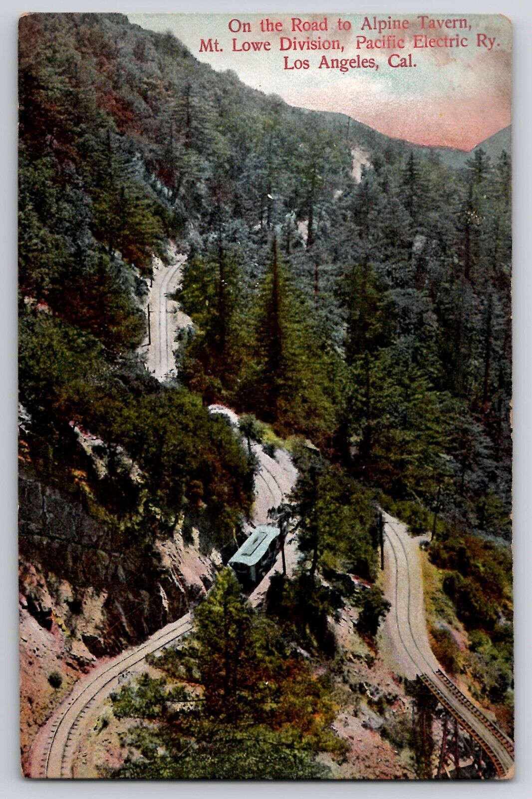 Pacific Electric Railway Mt Lowe Los Angeles CA Postcard c1910s Alpine Tavern