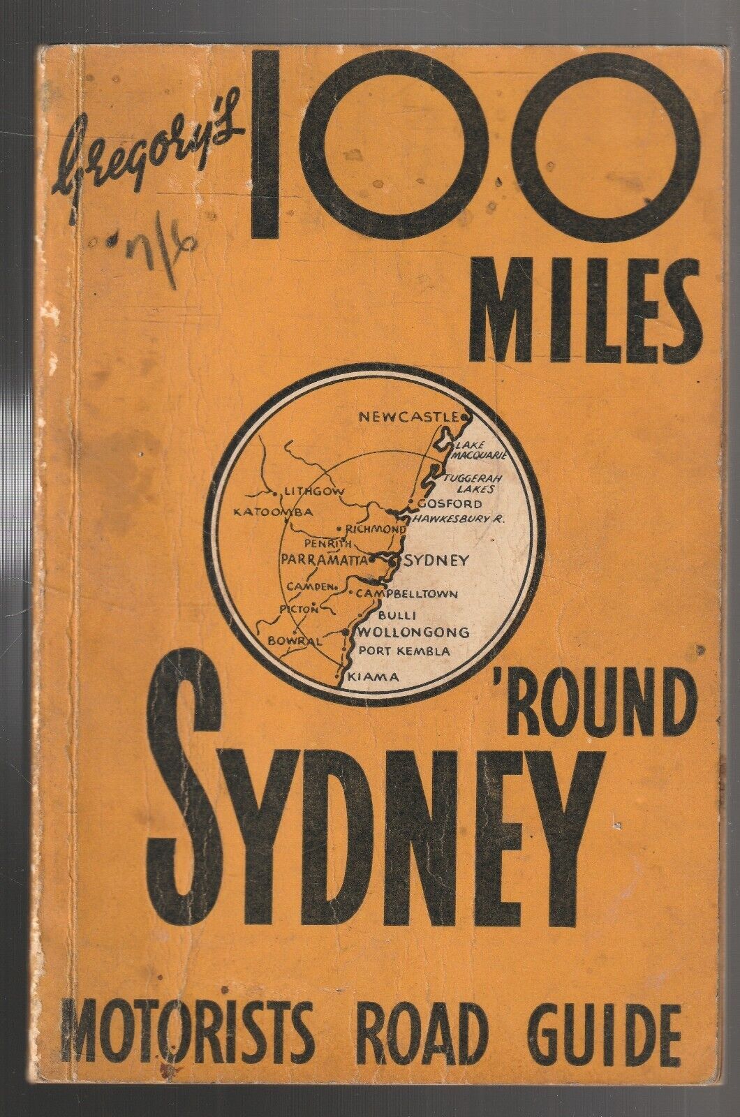 TRAVEL ,GREGORY\'S 100 MILES \'ROUND SYDNEY , MOTORISTS ROAD GUIDE 23rd ed