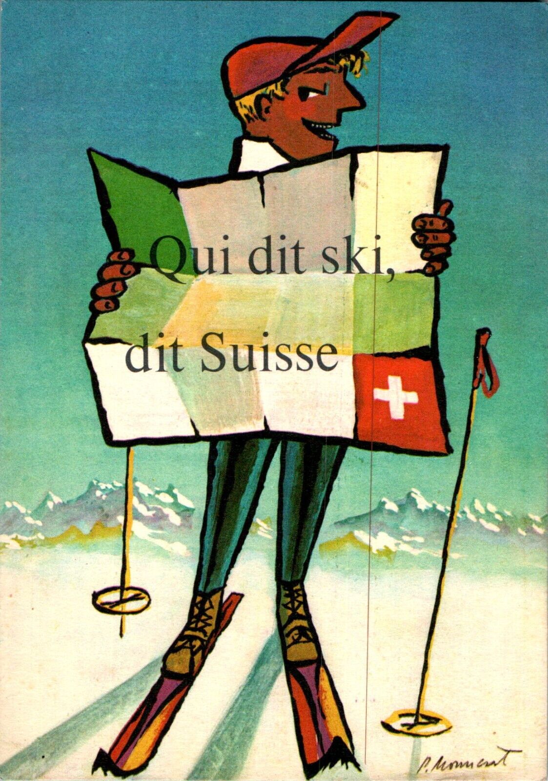 He Who Says Skiing Says Switzerland Pierre Monnerat signed Postcard