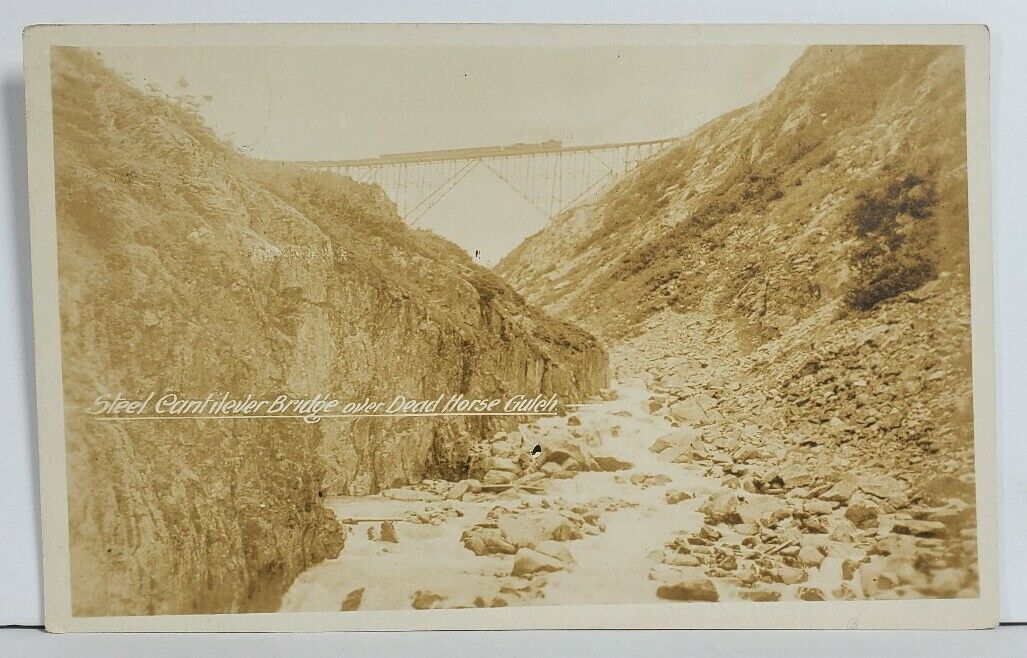 Steel Cantilever Bridge over Dead Gulch RPPC  Postcard O17