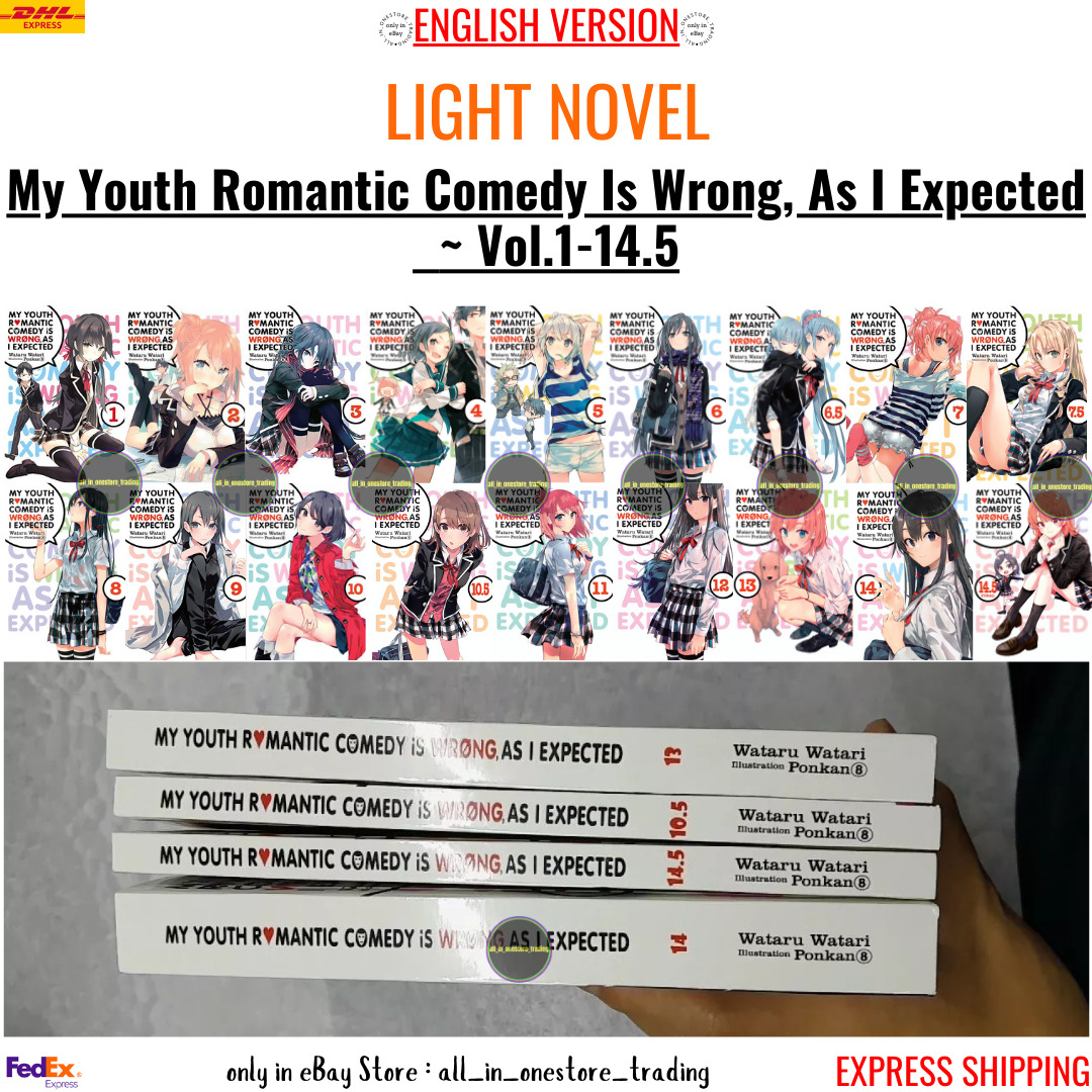 My Youth Romantic Comedy Is Wrong as I Expected English Light Novel Vol 1-14.5