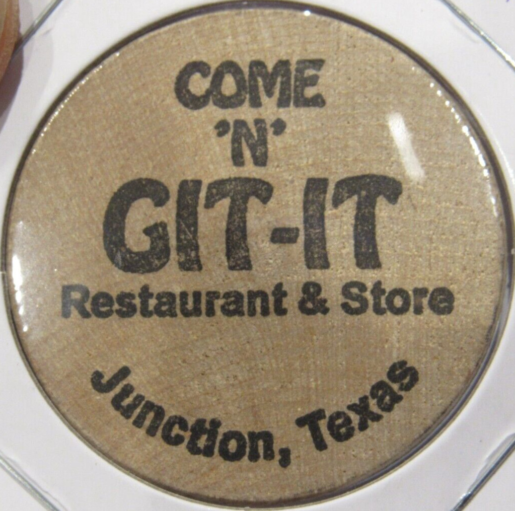Vintage Come 'N' Git-It Restaurant Junction, TX Wooden Nickel - Token Texas