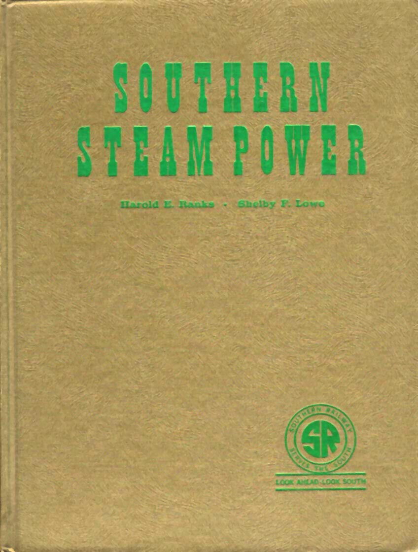 SOUTHERN STEAM POWER BY RANKS / LOWE 1966   THE SOUTHERN LOCOMOTIVE BIBLE