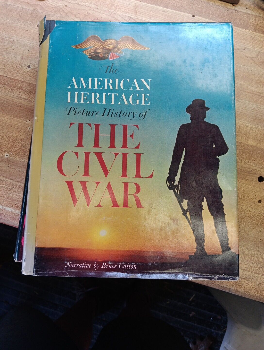The American Heritage Picture History of The Civil War 1960
