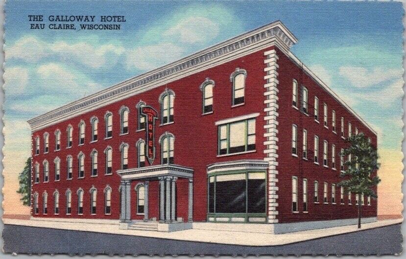 c1940s Eau Claire, Wisconsin Postcard GALLOWAY HOTEL / Curteich Deckled Linen