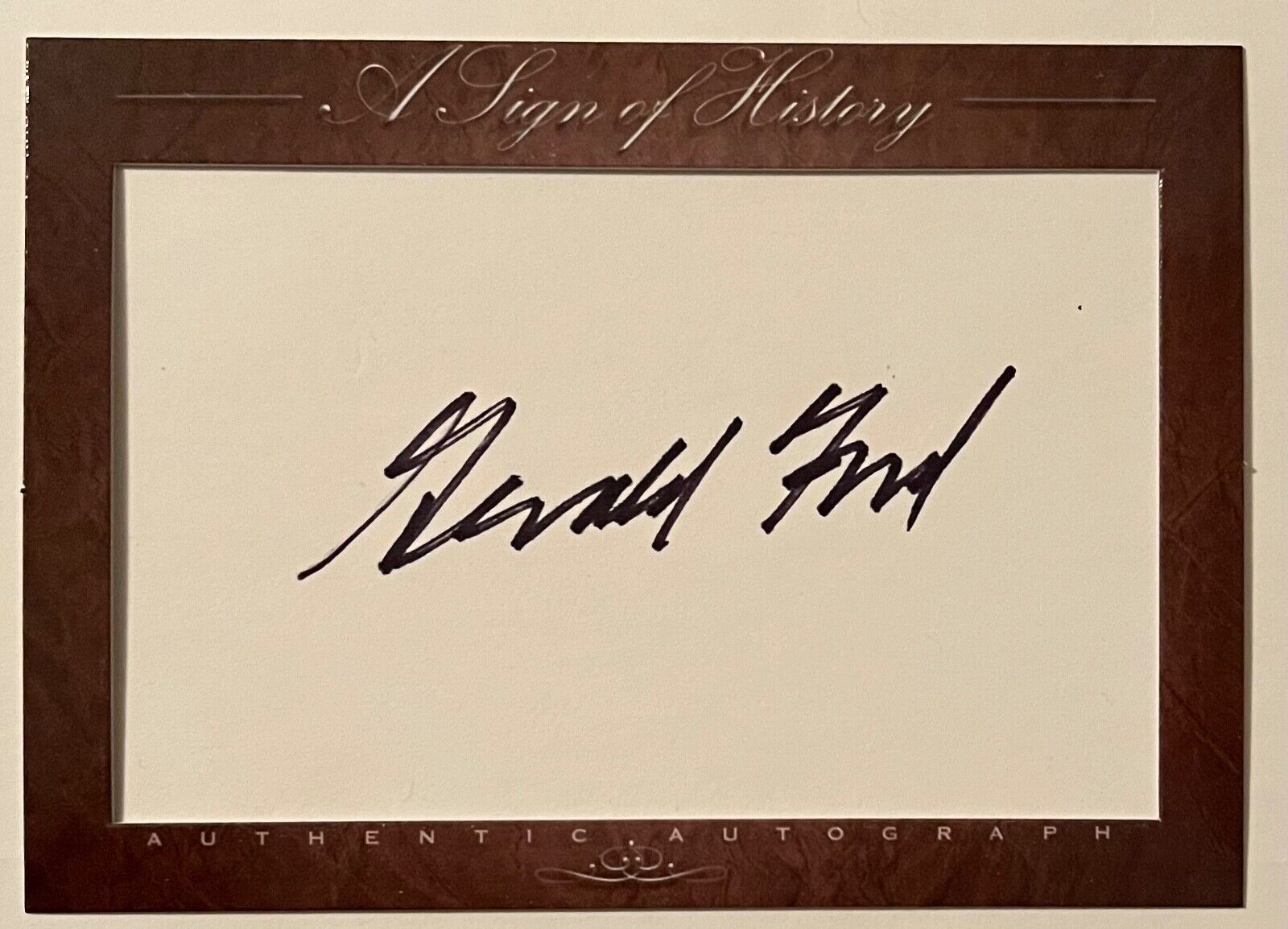 GERALD FORD A Sign Of History Custom Cut Autograph SIGNED Card President Jerry