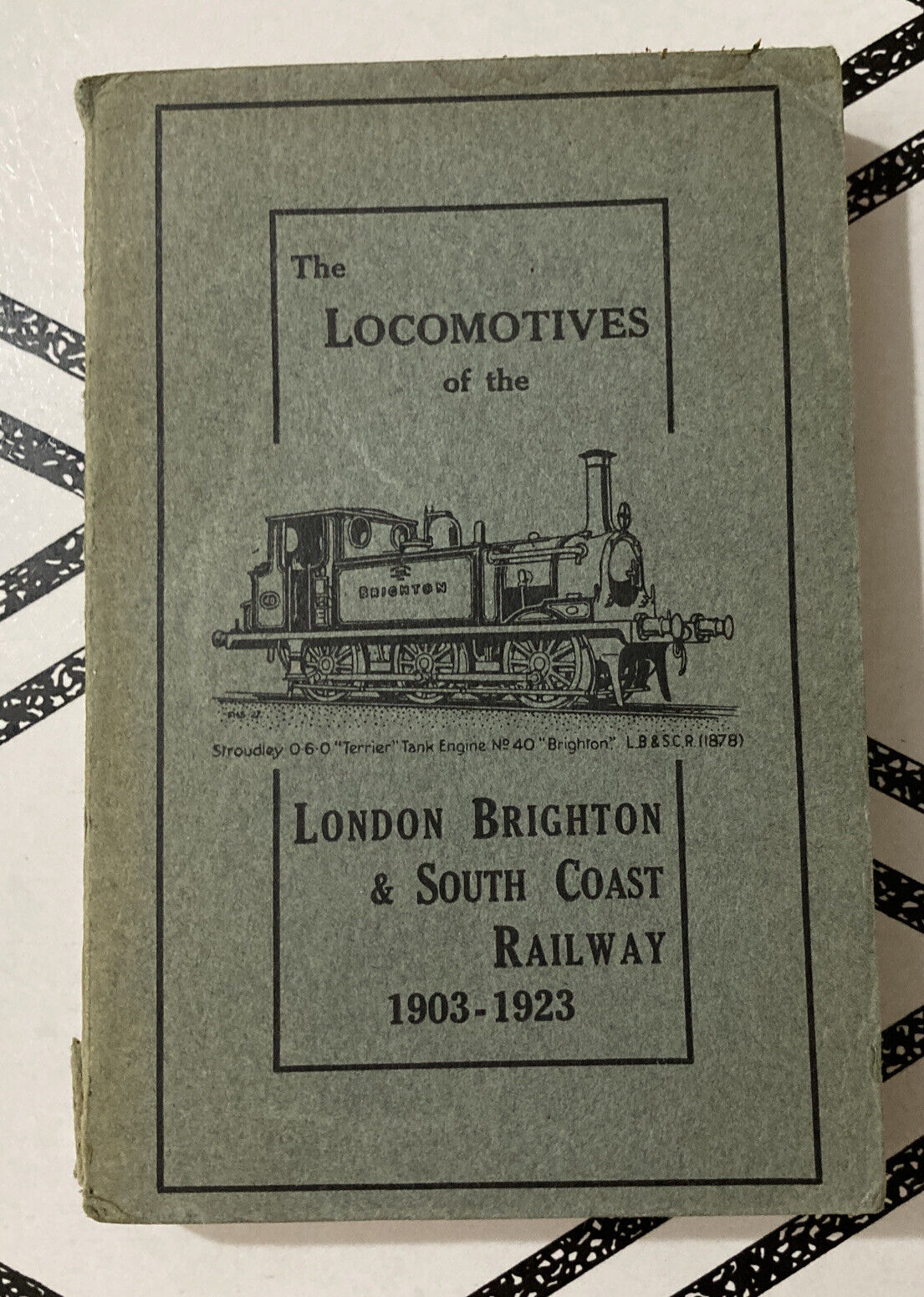 The Locomotives Of The London, Brighton & South Coast Railway 1903-1923/Pub.1928