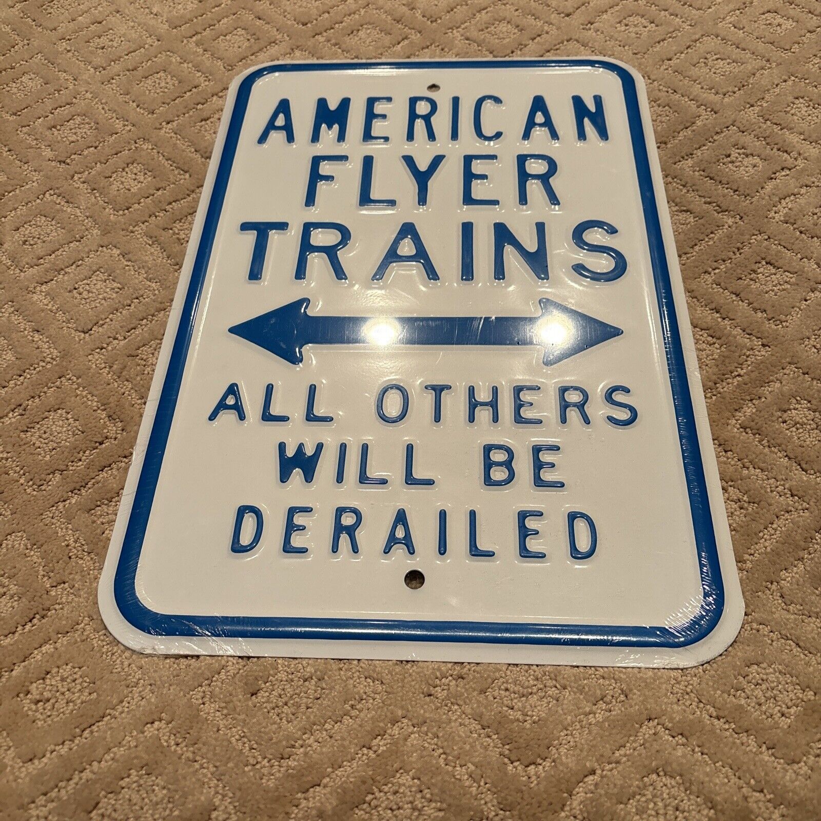 AMERICAN FLYER TRAINS All Others With Be Derailed RAILROAD SIGN