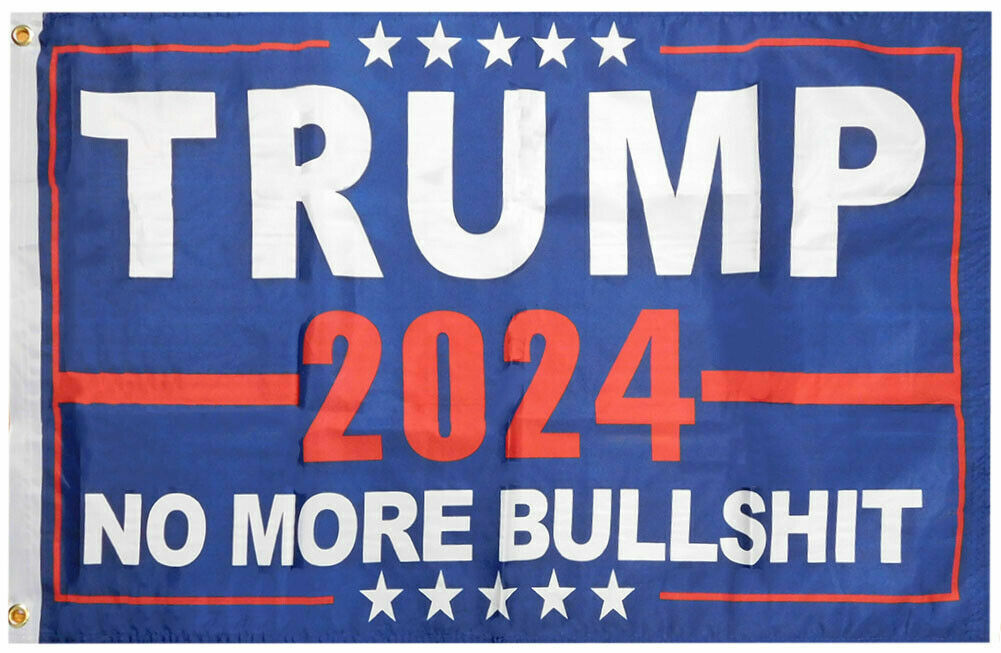 Trump 2024 No More BS Bullsh*t Blue 100D Woven Poly Nylon 5x8 5\'x8\' Flag Banner