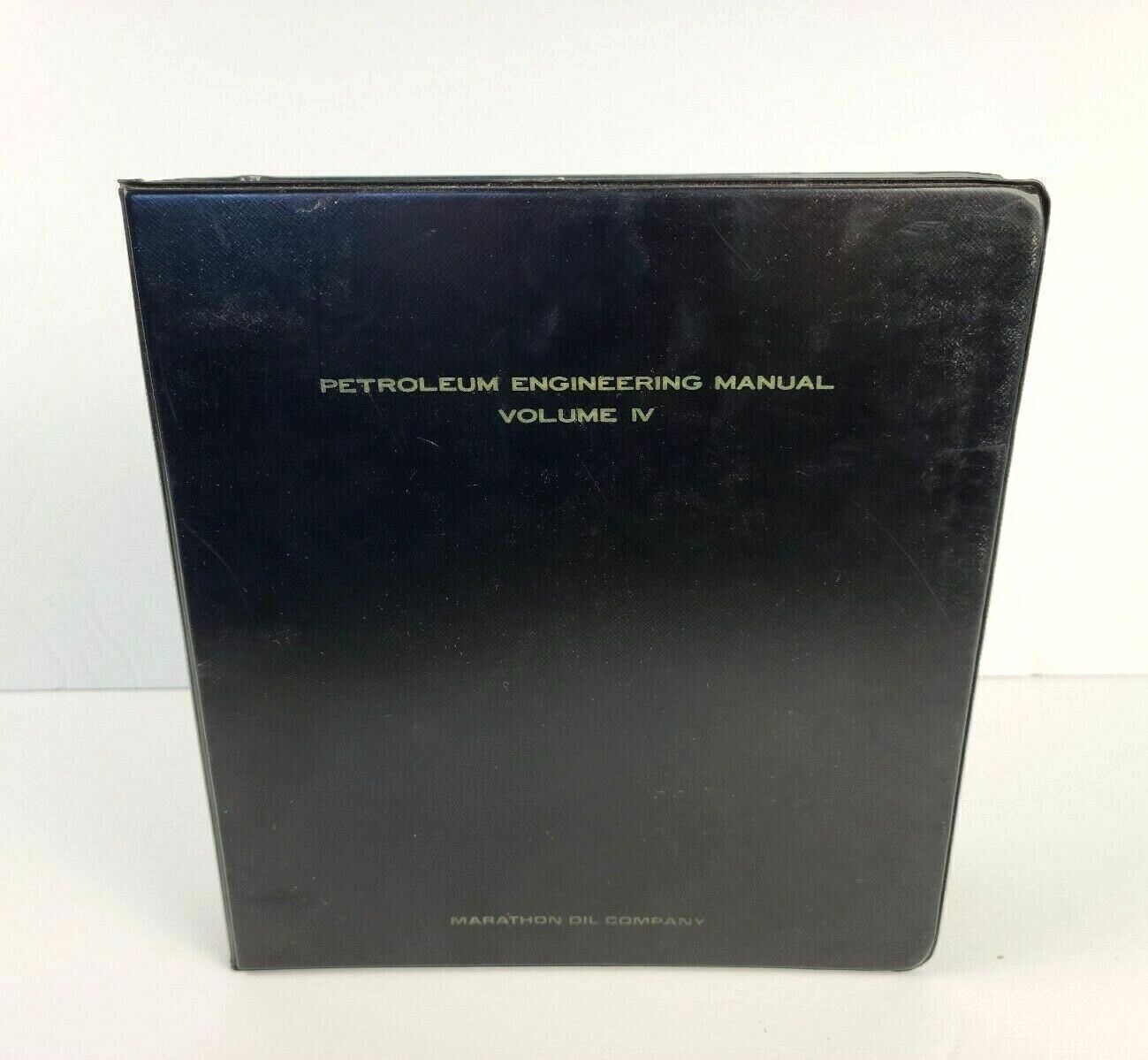 VTG Official 1965 Marathon Oil Company Petroleum Engineering Manual Volume IV