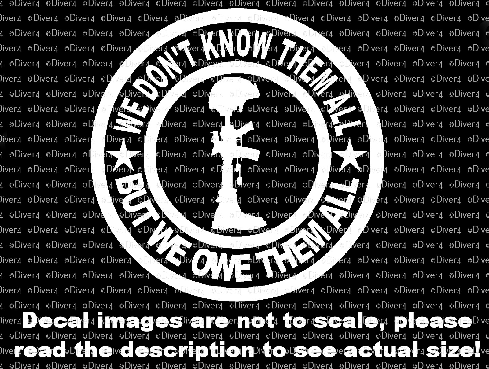 Round We Don't Know Them All But We Owe Them All Military Cross Decal US Made