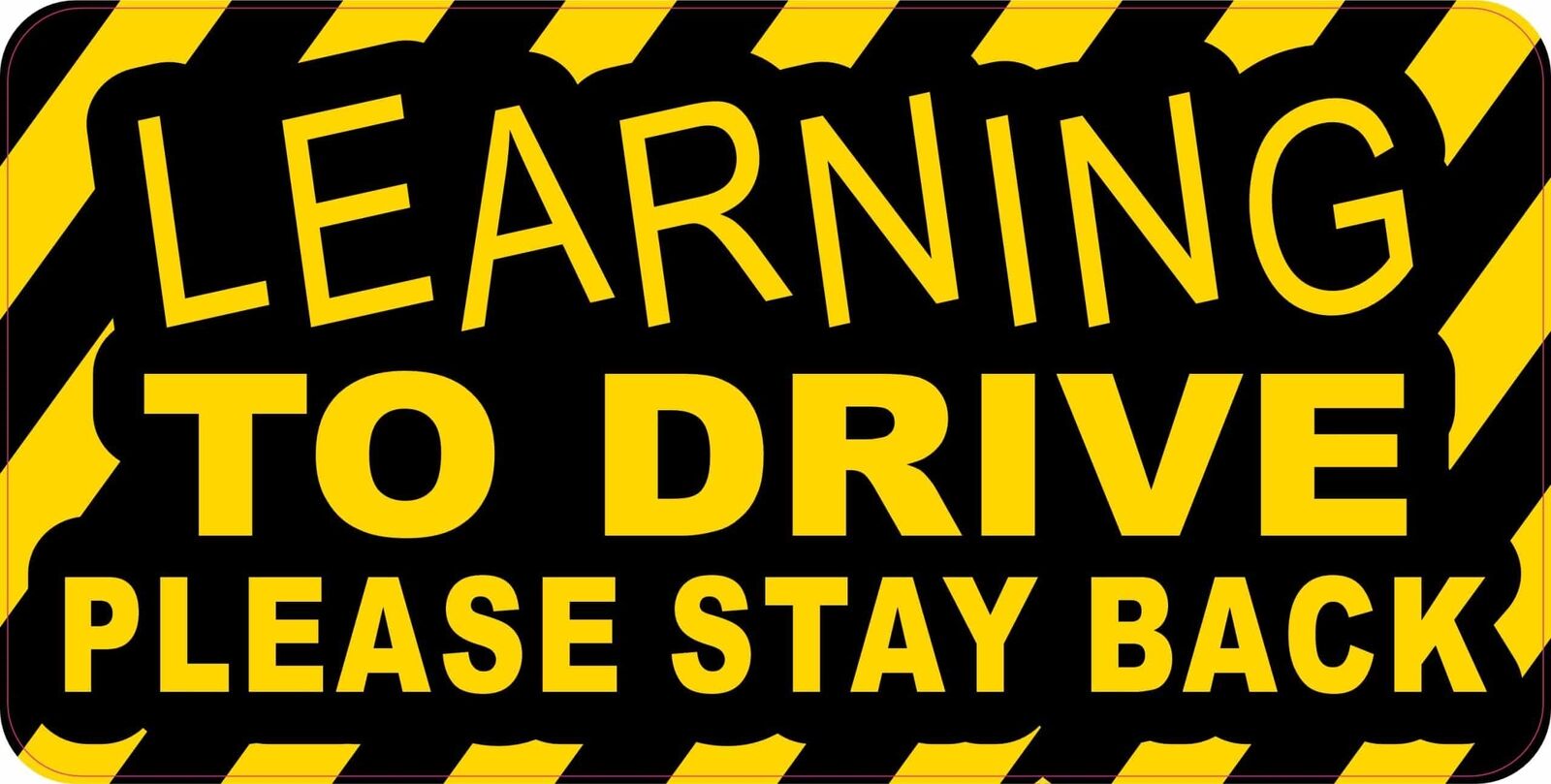 StickerTalk Learning To Drive Please Stay Back Sticker, 10 inches x 5 inches