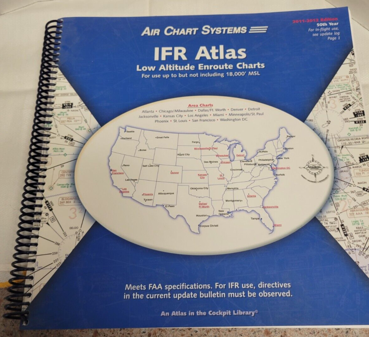 IFR ATLAS LOW ALTITUDE ENROUTE CHARTS MAJOR US CITIES 2011-2012 AIR CHART BOOK