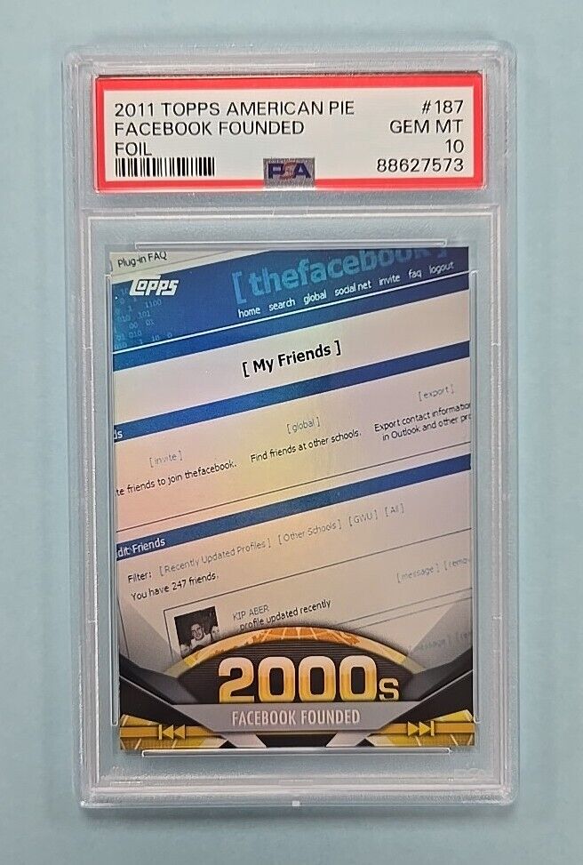 2011 Topps American Pie Facebook Founded Foil #187 Card PSA 10