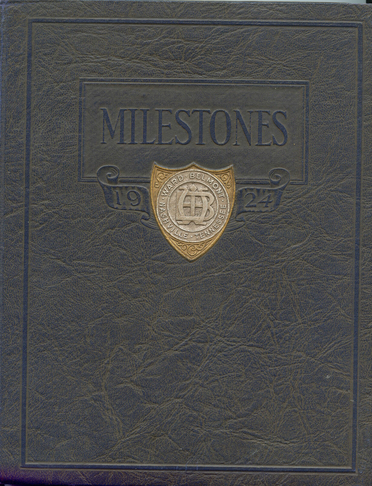 1924 Nashville Tennessee Yearbook - Ward Belmont School - Milestones