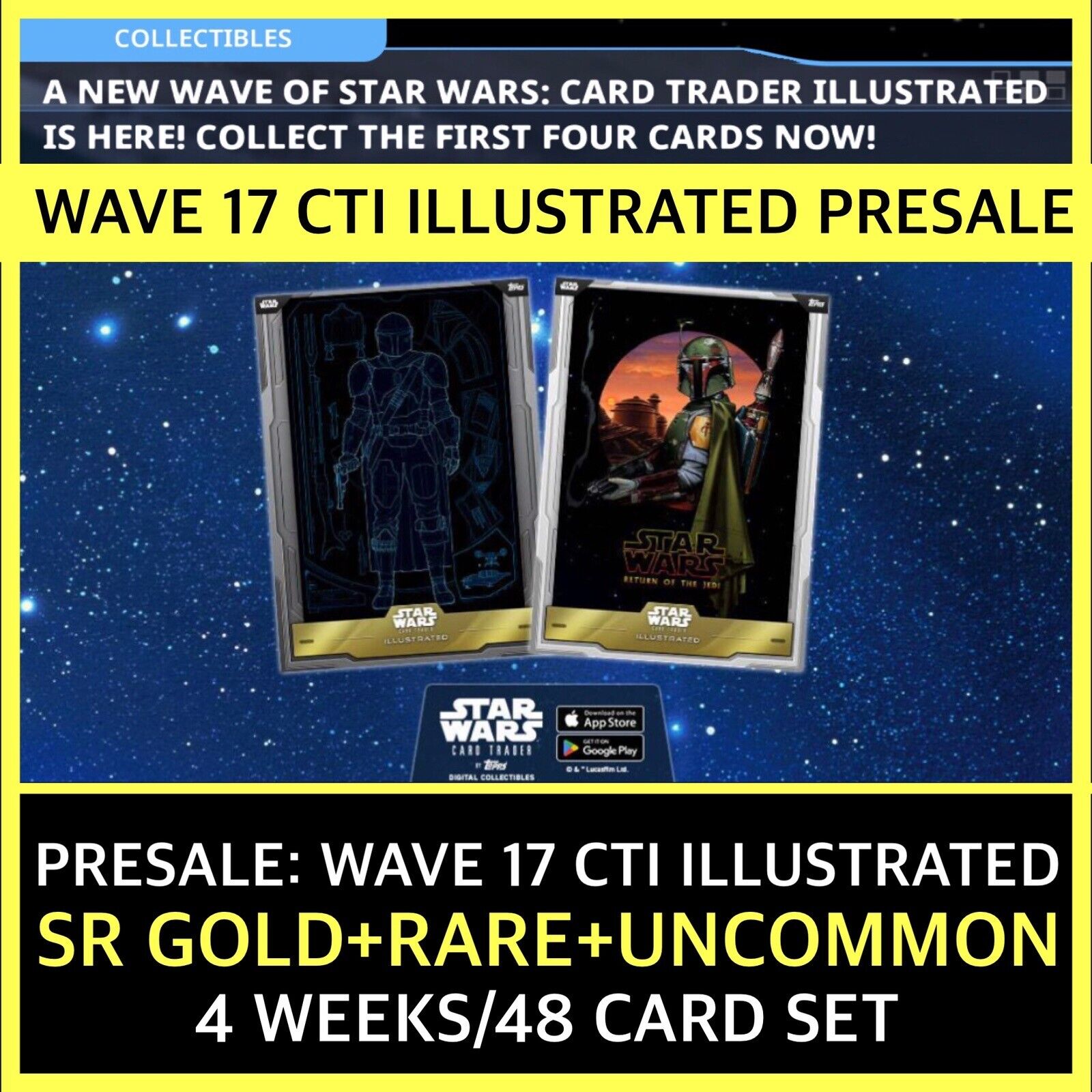 PRESALE WAVE 17 CTI ILLUSTRATED-SR+R+UC 48 CARD SET-TOPPS STAR WARS CARD TRADER