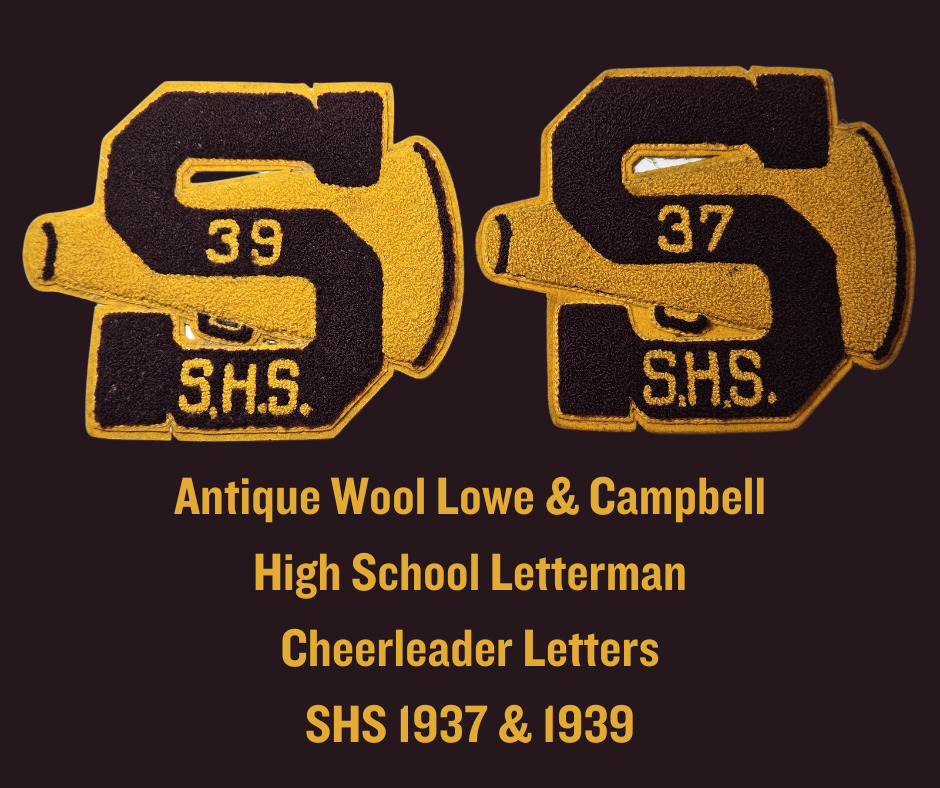 Antique Wool LOWE & CAMPBELL High School CHEERLEADER Letters-SHS 1937 & 1939