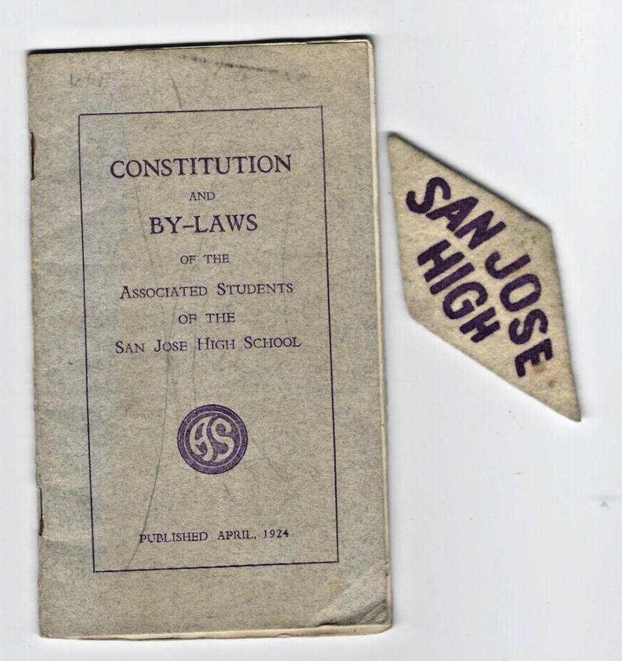 1924 San Jose High School CONSTITUTION AND BYLAWS , School Songs & Yells,& Patch