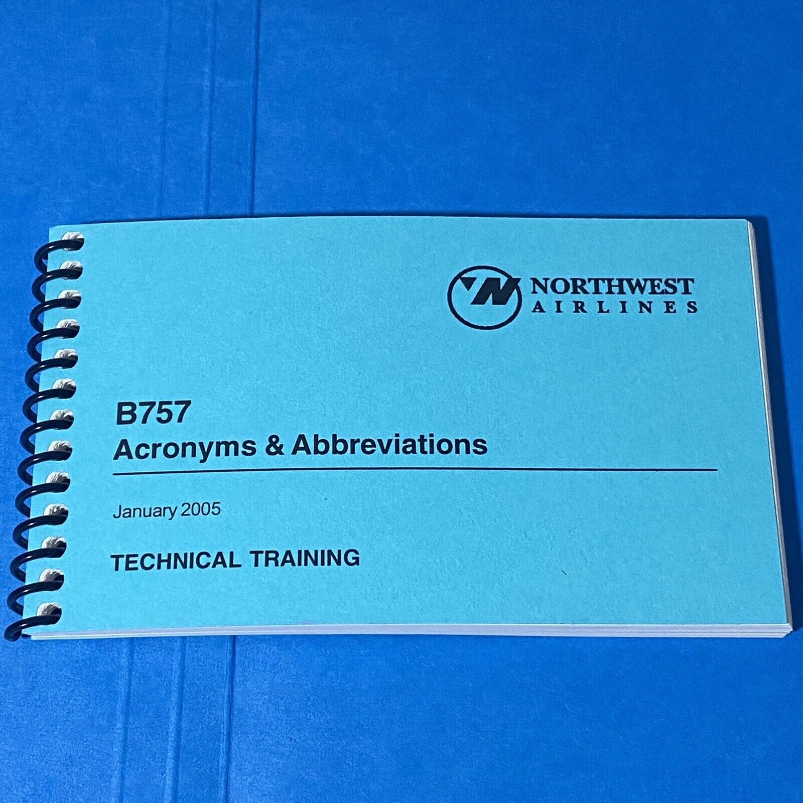 NORTHWEST AIRLINES TECHNICAL TRAINING SPIRAL Book Acronyms & Abbreviations 2005