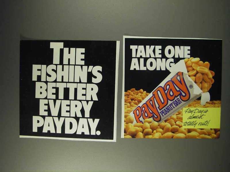 1991 PayDay Candy Bar Ad - The Fishin\'s Better