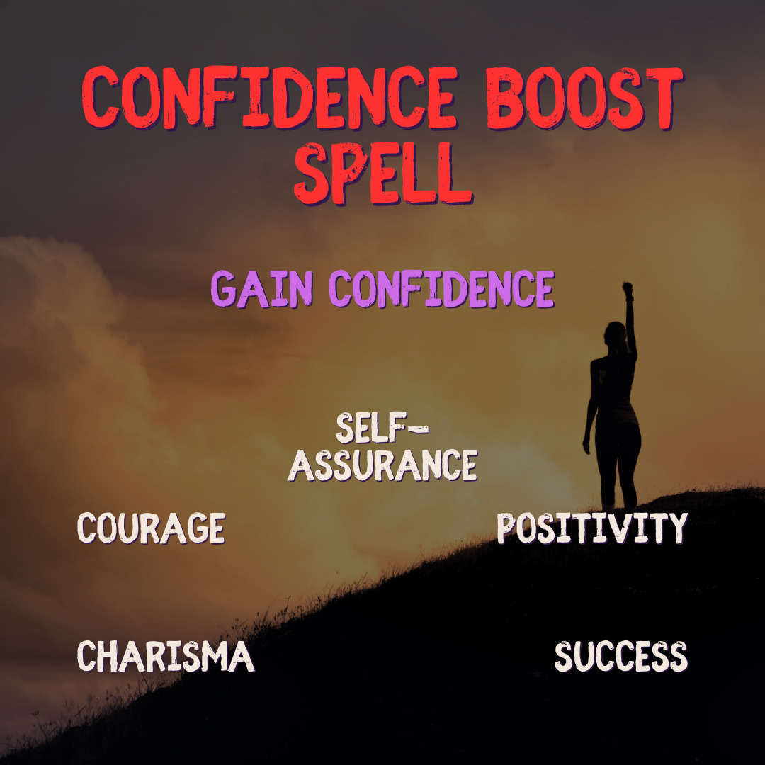 Confidence Boost Spell - Gain Confidence Now with Authentic Wicca Magic & Spells