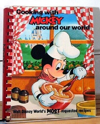 Rare Cooking with Mickey Around Our World Walt Disney 1987 Disneyland Cookbook 