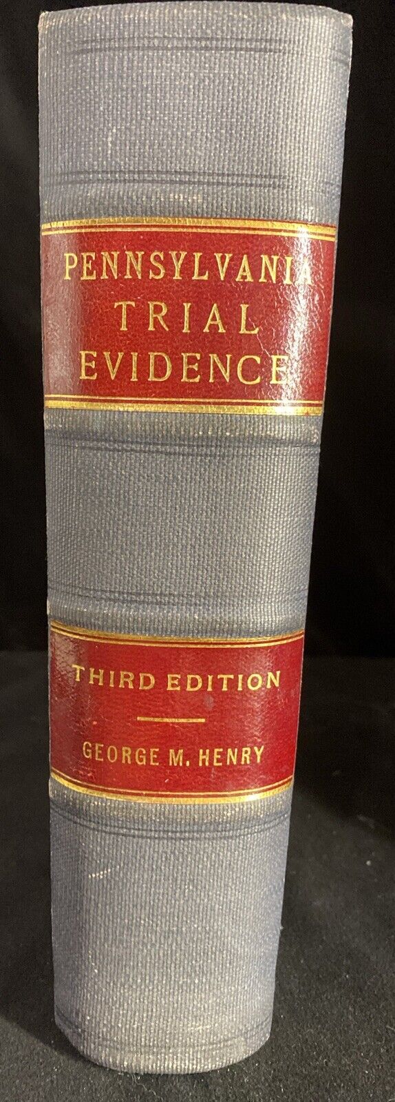 Pennsylvania Trial Evidence  Third  Edition 1940 George M. Henry