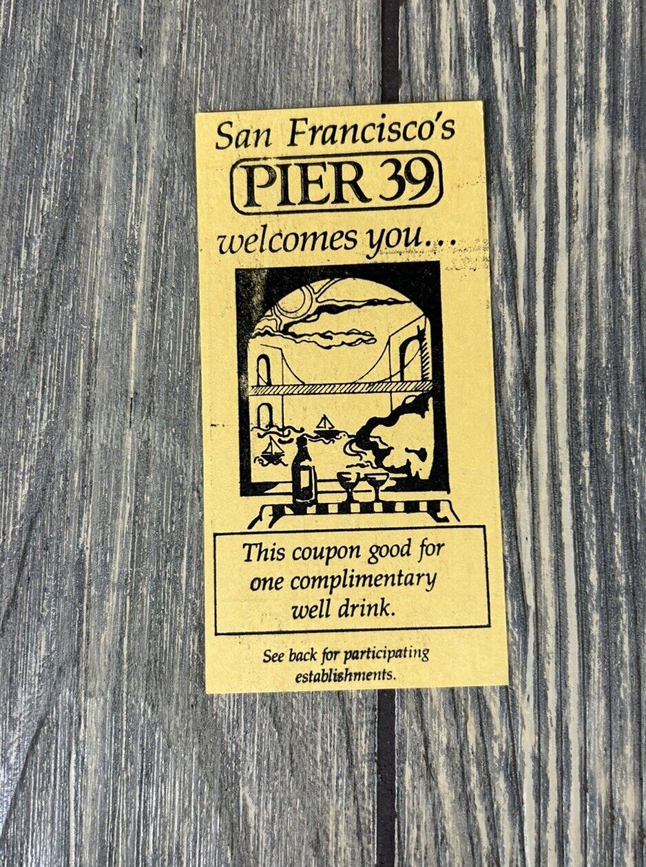 Vintage San Francisco’s Pier 39 Welcomes You Ticket 93065