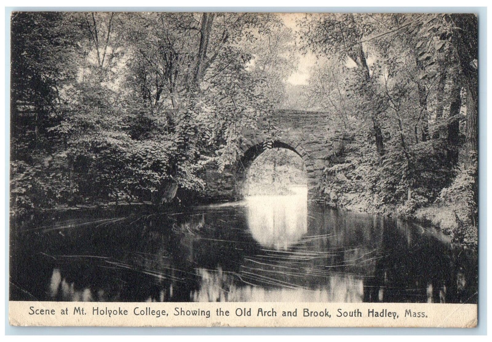 1909 Mount Holyoke College Showing Old Arch & Brook South Hadley MA Postcard