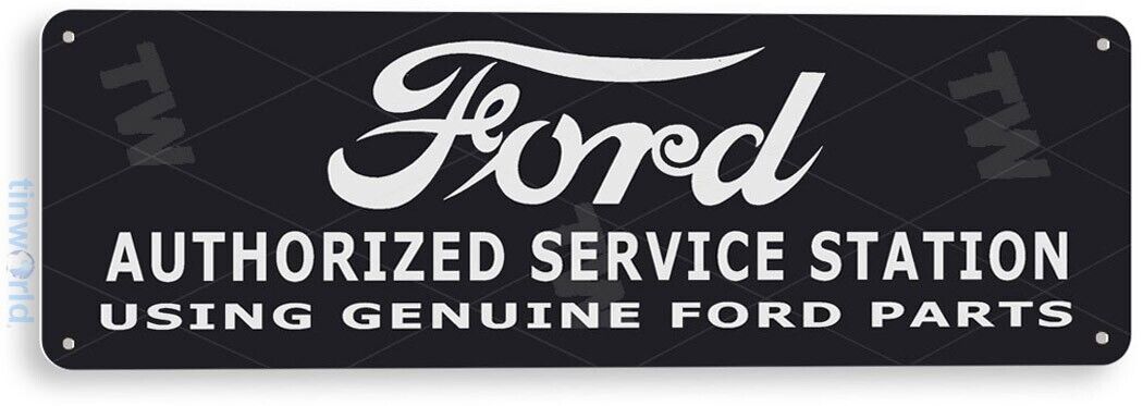 TIN SIGN Ford Authorized Station Retro Sign Auto Garage Shop Store A066