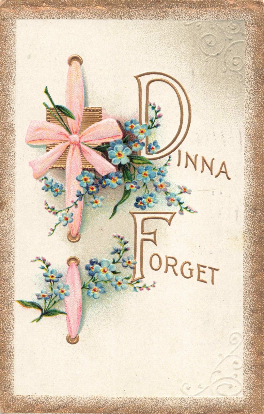Dinna Forget, Forget Me Not Flowers, Embossed, Vintage Postcard
