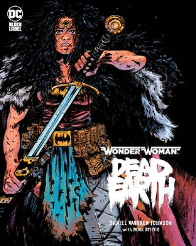 Wonder Woman: Dead Earth - Hardcover By Johnson, Daniel - VERY GOOD