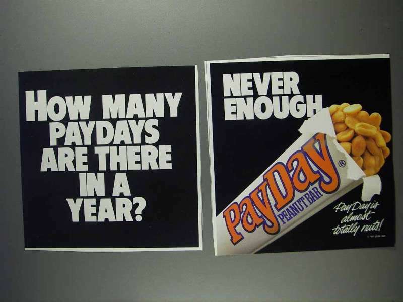 1991 PayDay Candy Bar Ad - How Many In a Year