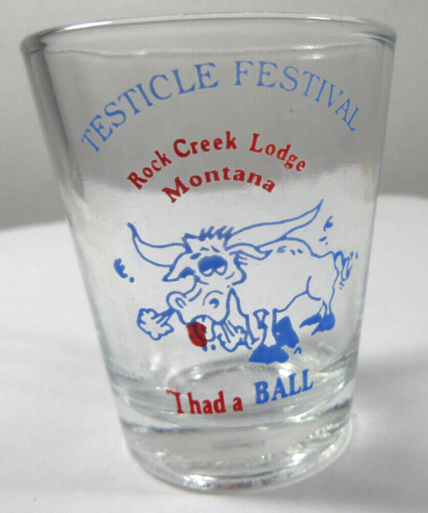 vintage Testicle Festival Rock Creek Lodge Montana Had A Ball souvenir shotglass