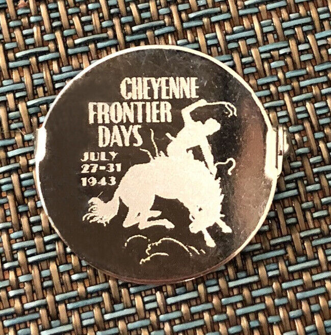 47th Annual Cheyenne Frontier Days July 27-31, 1943 Pin