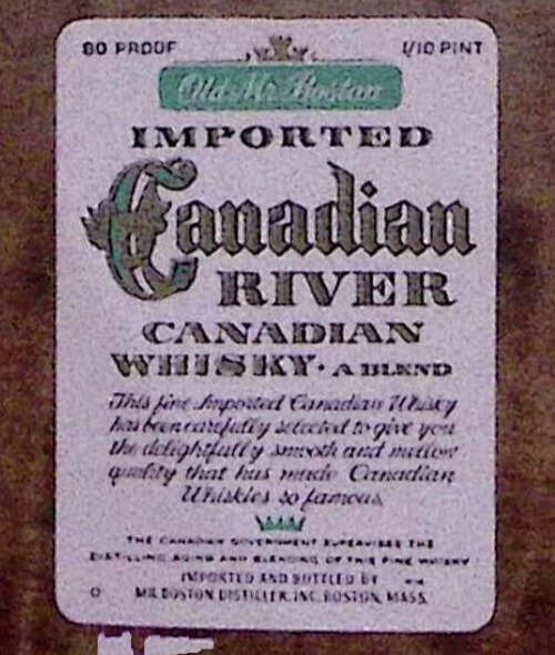 VINTAGE OLD MR. BOSTON IMPORTED CANADIAN RIVER CANADIAN WHISKY LABEL Z2859