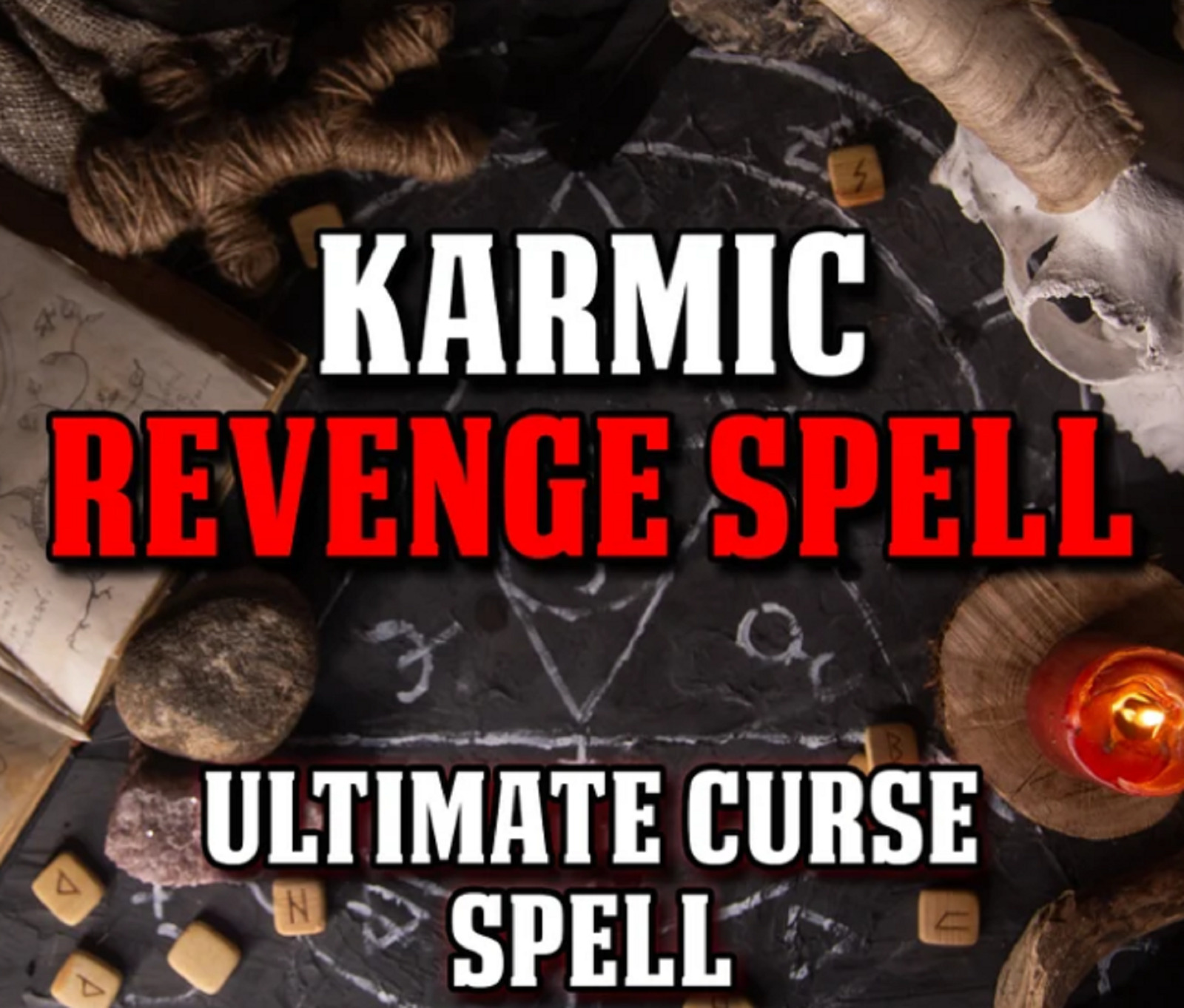 Powerful Revenge Spell, Curse Your Enemy Spell, Karmic Revenge Spell, Vengence S