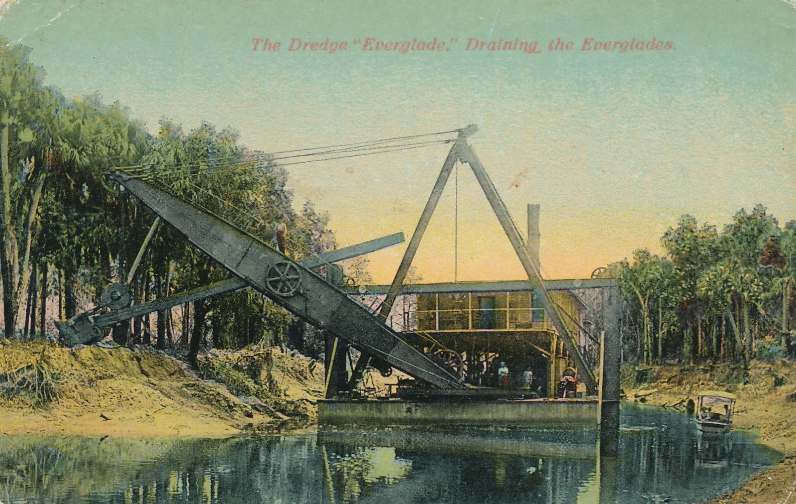 EVERGLADES FL - The Dredge Everglade Draining The Everglades Postcard