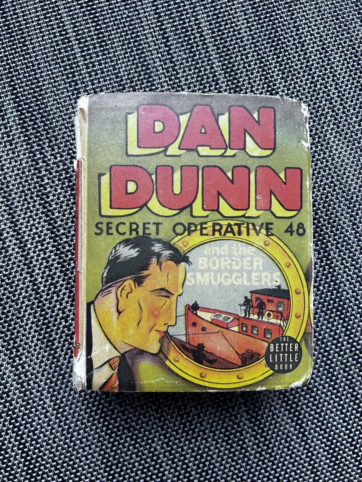 Dan Dunn Secret Operative 48 & the Border Smugglers Better Big Little Book 1481