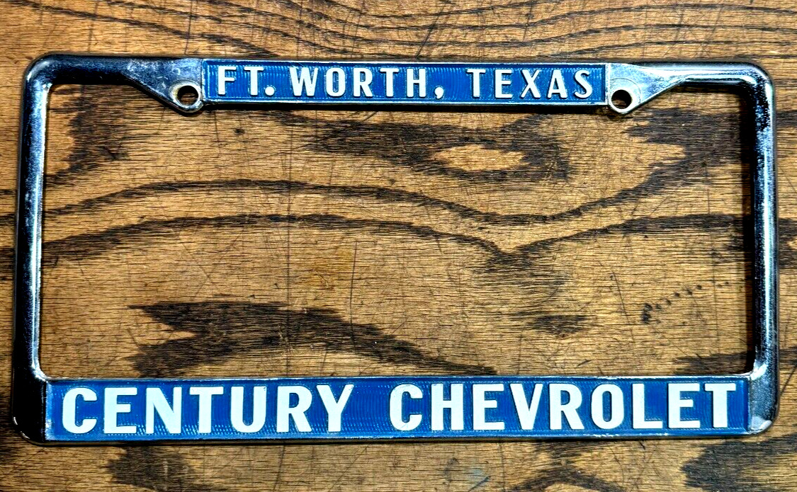 Vintage 1960s CENTURY CHEVROLET Ft Worth Texas Dealer License Plate Tag Frame