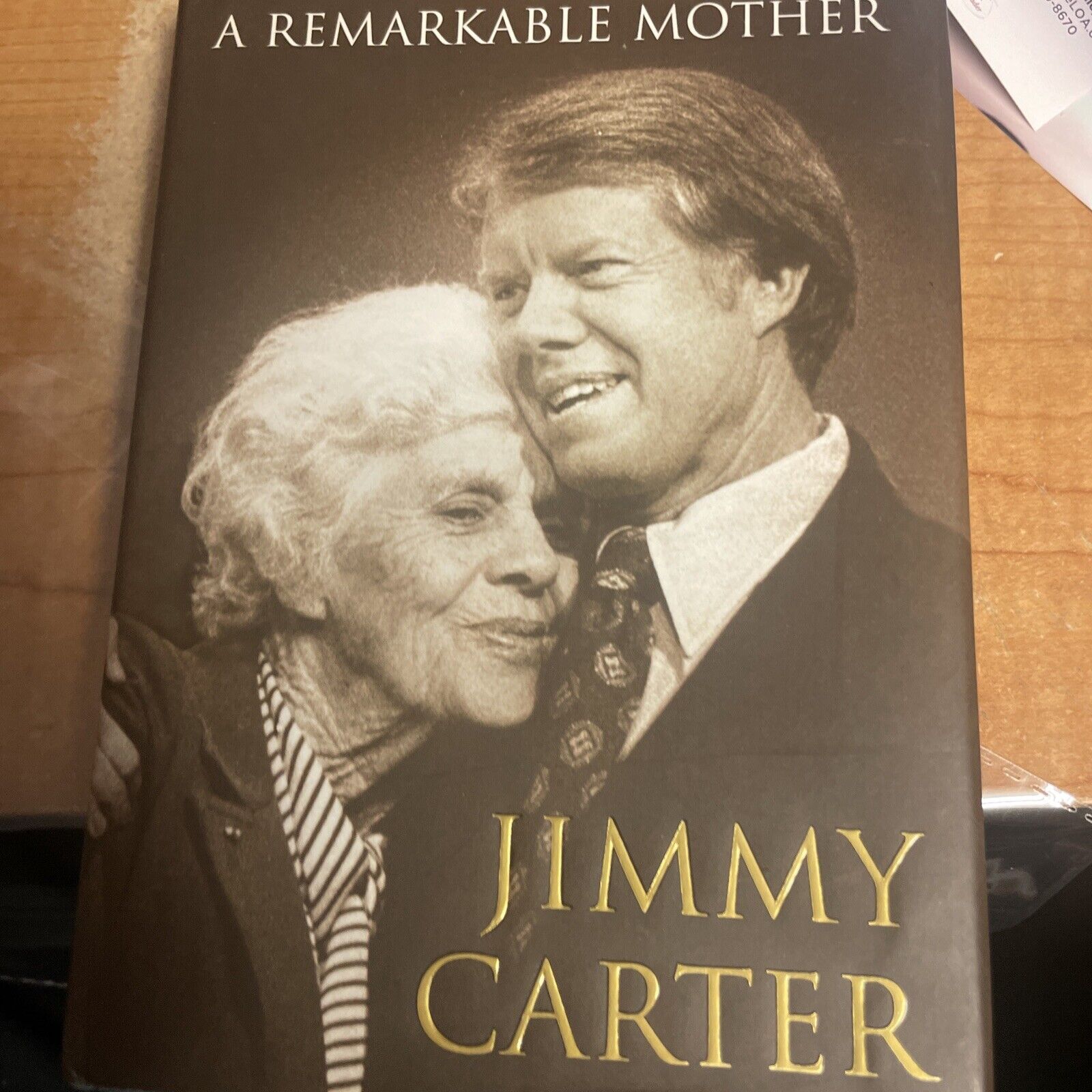 JIMMY CARTER PRESIDENT SIGNED BOOK A REMARKABLE MOTHER JSA COA AND PHOTO
