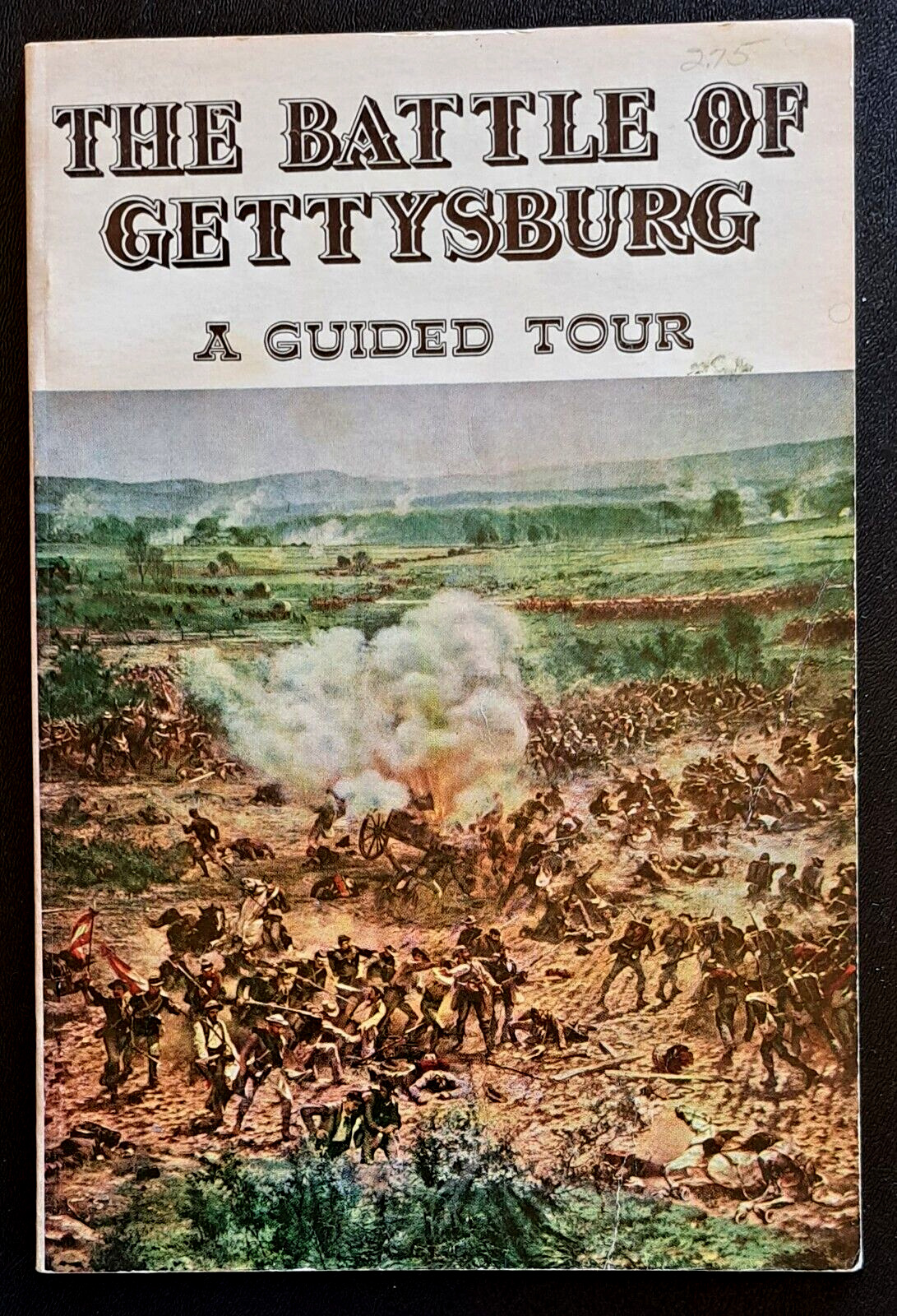 The Battle of Gettysburg, A Guided Tour by Gen. Stackpole, Stackpole Books, 1963
