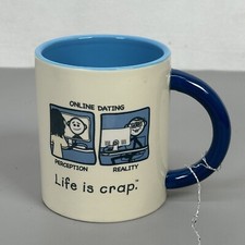 Life Is Crap Online Internet Dating Coffee Mug W/ Blue Interior & Handle picture