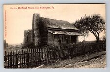 Farmington PA-Pennsylvania, Old Road House, c1910 Vintage Postcard picture