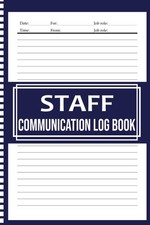 Staff Communication Book: Daily Shift Handover Notebook | Perfect for... picture