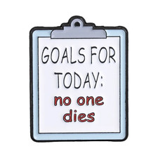 Medical Humor Enamel Pins Lord Have MRSA Brooches Goals for Today No One Dies picture