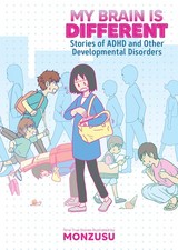 My Brain is Different: Stories of ADHD and Other Developmental Disorders, Monzus picture