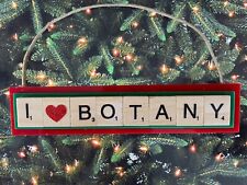 I Love Botany Christmas Ornament Scrabble Tiles Handcrafted Plant Biology picture