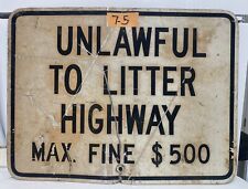 Authentic Street Road Traffic Sign (Unlawful To Litter Highway) 24