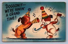 Postcard Vtg Humor Funny Comedy Doggonit We're Havin A Grand Time Dogs  picture